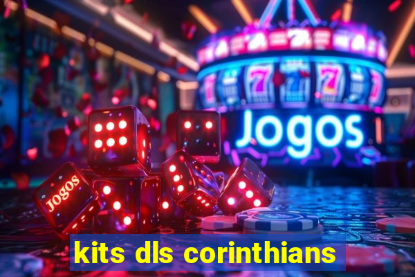 kits dls corinthians